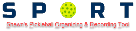 SPORT - Shawn's Pickleball Organizing & Recording Tool